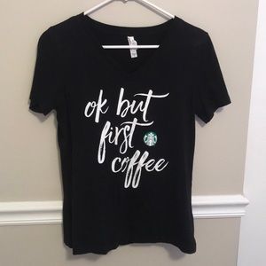 Exclusive Starbucks but first coffee tee